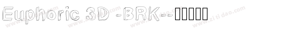 Euphoric 3D -BRK-字体转换